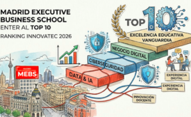 MEBS en el Top 10 de Excelencia Educativa del Ranking Innovatec 2026. La consolidación de la escuela de negocios tecnológica