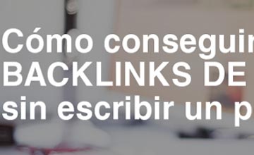 Cómo conseguir backlinks de calidad