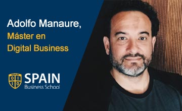 Entrevista a Adolfo Manaure, alumno del Máster en Digital Business