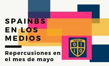 Spain Business School en los medios: repercusiones en el mes de mayo
