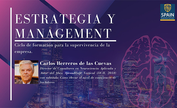 Carlos Herreros de las Cuevas: un gran legado directivo en un Ciclo de Webinars con Spain Business School